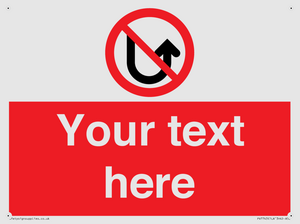 Custom prohibition No u turns